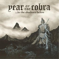 Year of the Cobra - ... In the Shadows Below