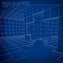 Various Artists - Bass Blueprint Ver 1.3