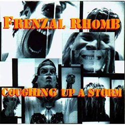 Frenzal Rhomb - Coughing up a Storm [Explicit]