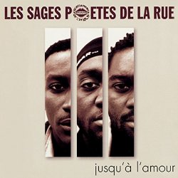 -Les Sages Poetes De La Rue - Jusqu'à l'amour