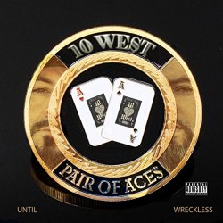 10 West - Pair of Aces [Explicit]