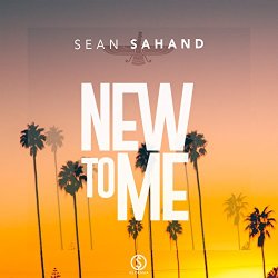 Sean Sahand - New to Me