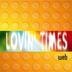 Web - Lovin' Times