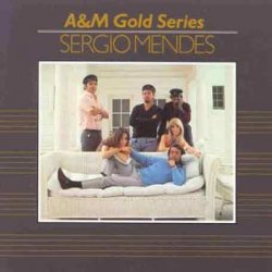 Sergio Mendes - A&M Gold Series