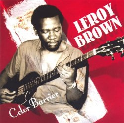 Leroy Brown - Color barrier