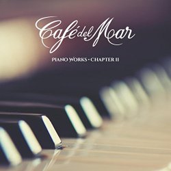 Cafe del Mar - Café del Mar Piano Works - Chapter II
