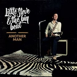 Little Steve & The Big Beat - Another Man