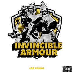Joe Young - Invincible Armour Intro [Explicit]