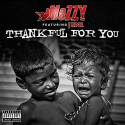 Mozzy - Thankful for You [Explicit]