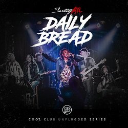 Scotty ATL - Daily Bread Unplugged (Live) [Explicit]