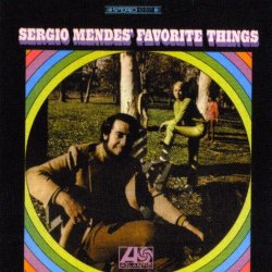 Sergio Mendes - Sergio Mendes' Favorite Things