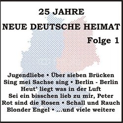 Various Artists - 25 Jahre neue deutsche Heimat, Folge 1