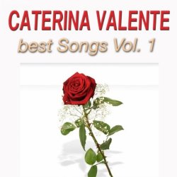 01. Caterina Valente - Dich werd' ich nie vergessen