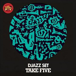 Djazz Set - Take Five (Luyo 'Roald & Umberto' Tribute Mix)