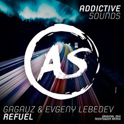 Gagauz And Evgeny Lebedev - Refuel
