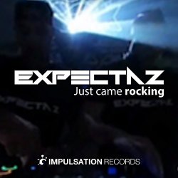Expectaz - Just Came Rocking