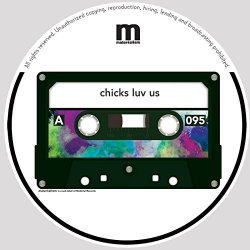 Chicks Luv Us - Jerk EP
