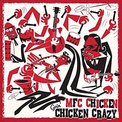 MFC Chicken - Goin Chicken Crazy