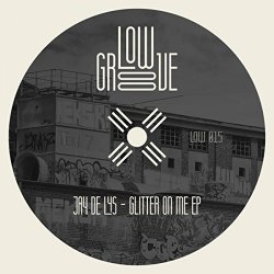 Jay de Lys - Glitter On Me EP