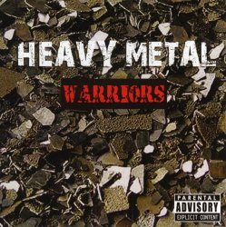 Heavy Metal Warriors [Explicit]