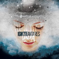 Ignite Antares - Lucid [Explicit]