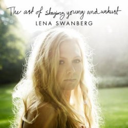 Lena Swanberg - The Art of Staying Young and Unhurt