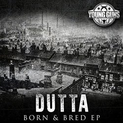 Dutta - Born & Bred