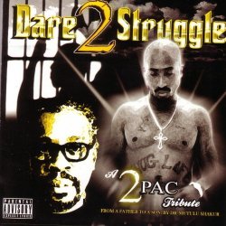 Mutulu Shakur - A 2Pac Tribute: Dare 2 Struggle [Explicit]