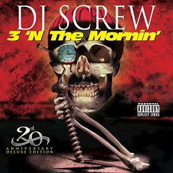 DJ Screw - South Side (Three in the Morning) [Explicit]