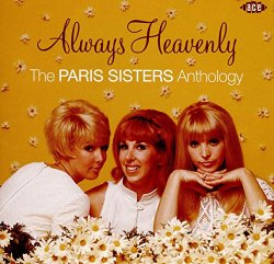 Paris Sisters, The - Always Heavenly-the Anthology