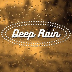 Rain Sounds - Deep Rain