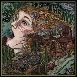 Second Coming Of Heavy, The - Chapter IV: Red Mesa & Blue Snaggletooth [Explicit]