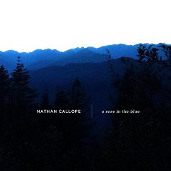 Nathan Callope - A Rose in the Blue