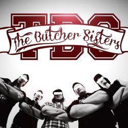 Butcher Sisters, The - The Butcher Sisters [Explicit]
