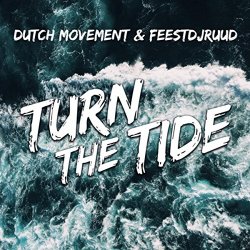 Dutch Movement and Feestdjruud - Turn The Tide