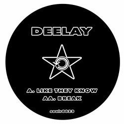 Deelay - Like They Know (Original Mix)