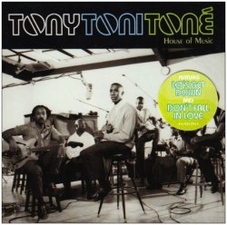 Tony! Toni! Toné! - House Of Music