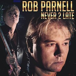 Rob Parnell - Never 2 Late