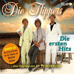 die Flippers - Die Ersten Hits
