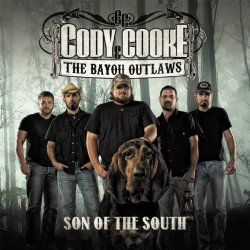 Cody Cooke and the Bayou Outlaws - Son of the South