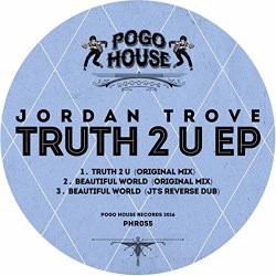Jordan Trove - Truth 2 U EP