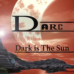 Darc - Dark is the Sun
