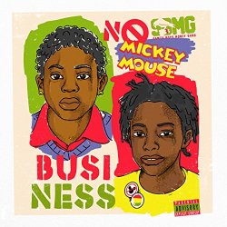 SBMG - No Mickey Mouse Business [Explicit]