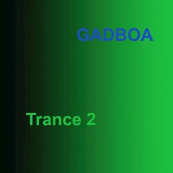 Gadboa - Trance 02