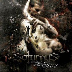 Soturnus - When Flesh Becomes Spirit