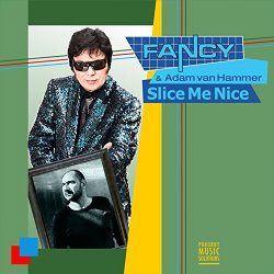 Fancy - Slice Me Nice (Remixes)