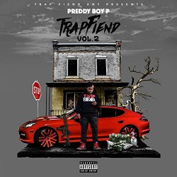 Preddy Boy P - Trap Fiend, Vol. 2 [Explicit]