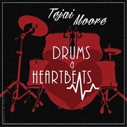 Tejai Moore - Drums & Heartbeats (Outro)