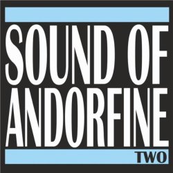 Various Artists - Sound of Andorfine Two