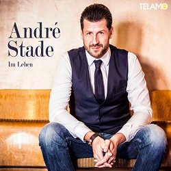 Andre Stade - Du bist mein Zuhause